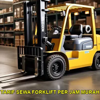 tarif sewa forklift per jam murah